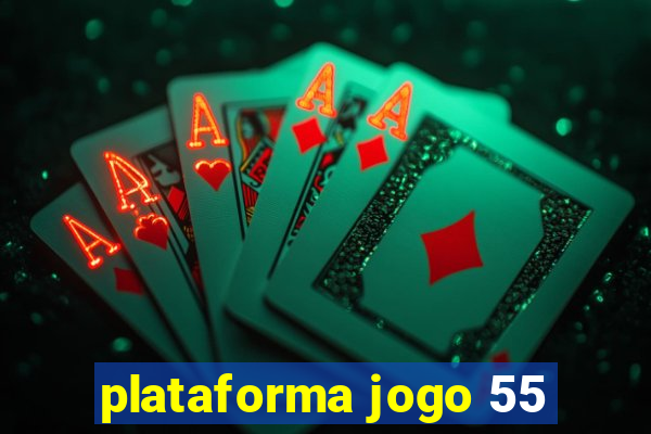 plataforma jogo 55